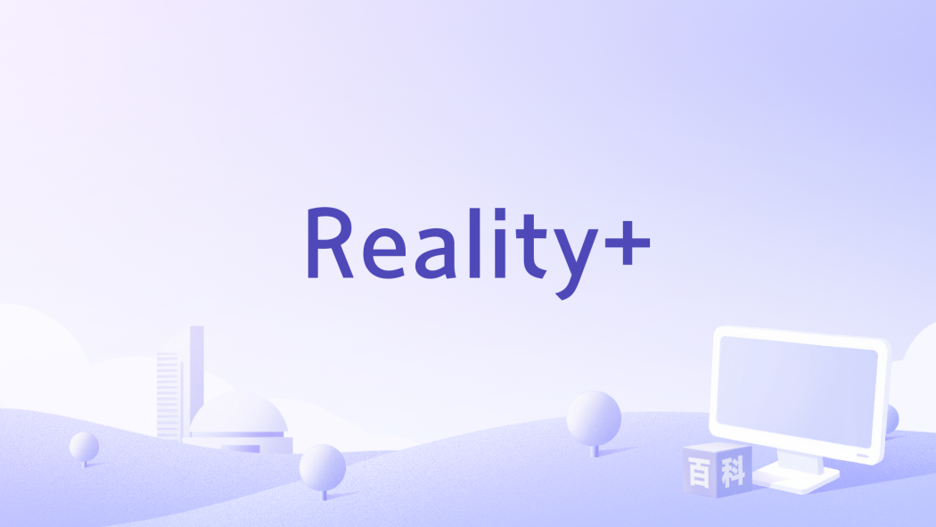 Reality+ Reality+