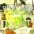 Take My Breath Away 3: Save Me from My Past Take My Breath Away 3: Save Me from My Past