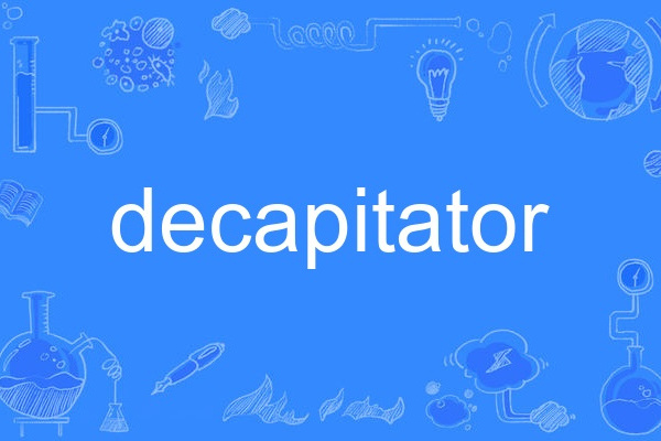 decapitator decapitator