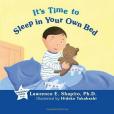 It\x27s Time to Sleep in Your Own Bed It\x27s Time to Sleep in Your Own Bed