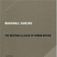 The Western Illusion of Human Nature The Western Illusion of Human Nature