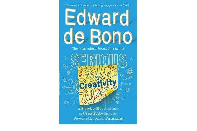 Serious Creativity A Step-by-Step Approach to Using the Logic of Creative Thinking Serious Creativity A Step-by-Step Approach to Using the Logic of Creative Thinking