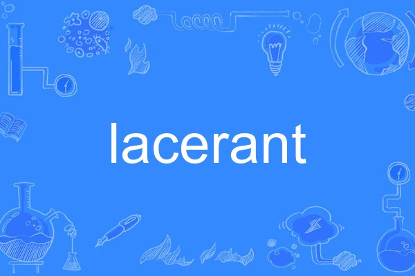lacerant lacerant