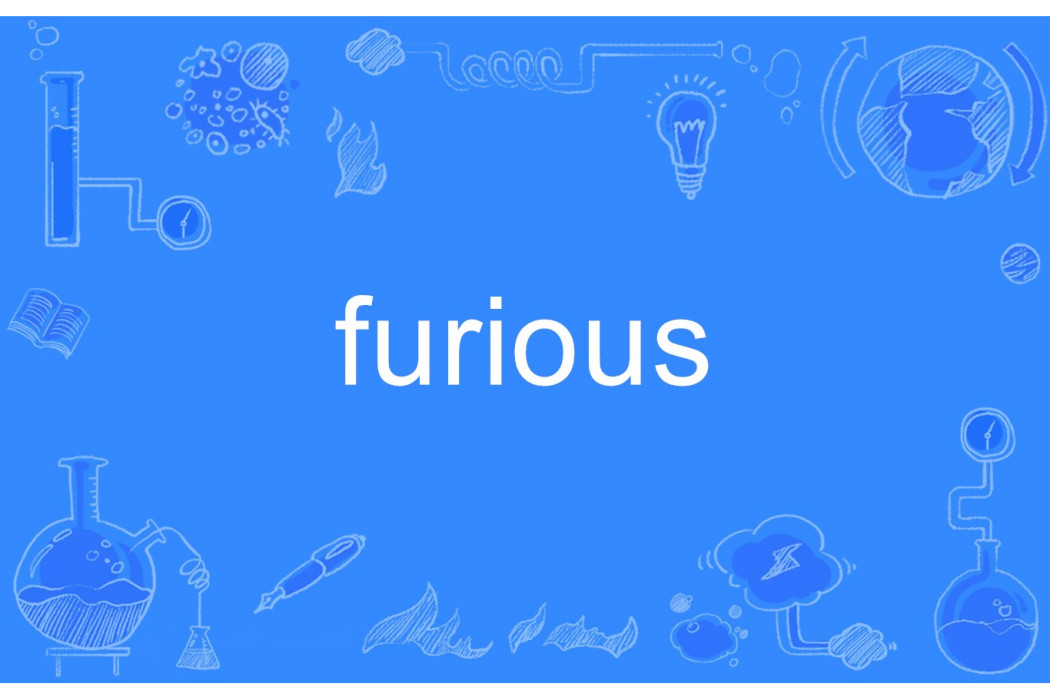 furious furious