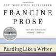 Reading Like a Writer(2007年Harper Perennial出版的圖書) Reading Like a Writer(2007年Harper Perennial出版的圖書)
