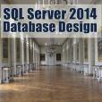 SQL Server 2014 Database Design SQL Server 2014 Database Design