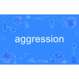 aggression aggression