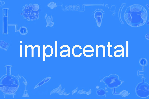 implacental implacental