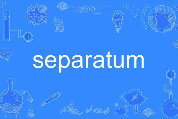 separatum separatum
