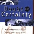 Doubt and Certainty Doubt and Certainty