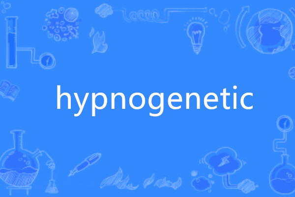 hypnogenetic hypnogenetic