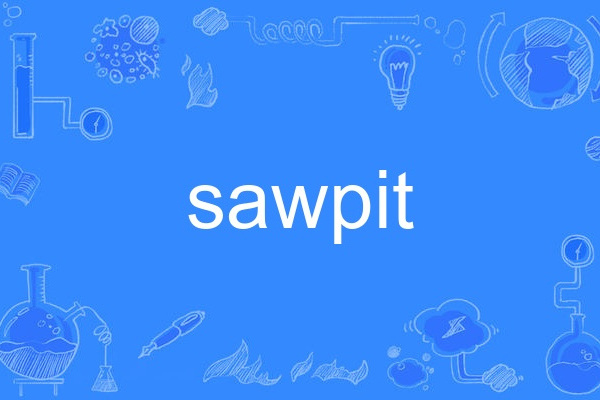 sawpit sawpit