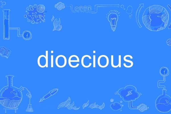 dioecious dioecious