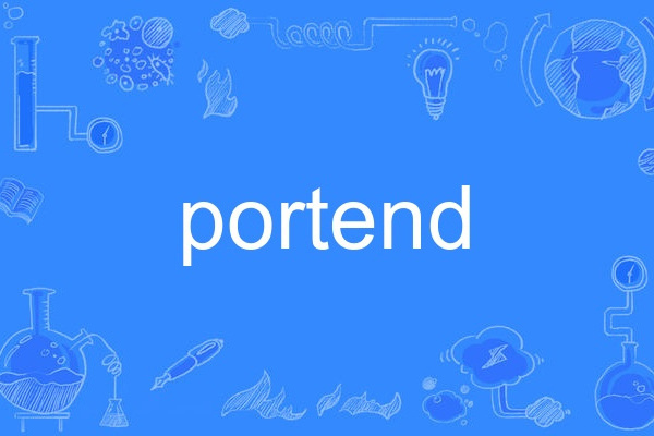 portend