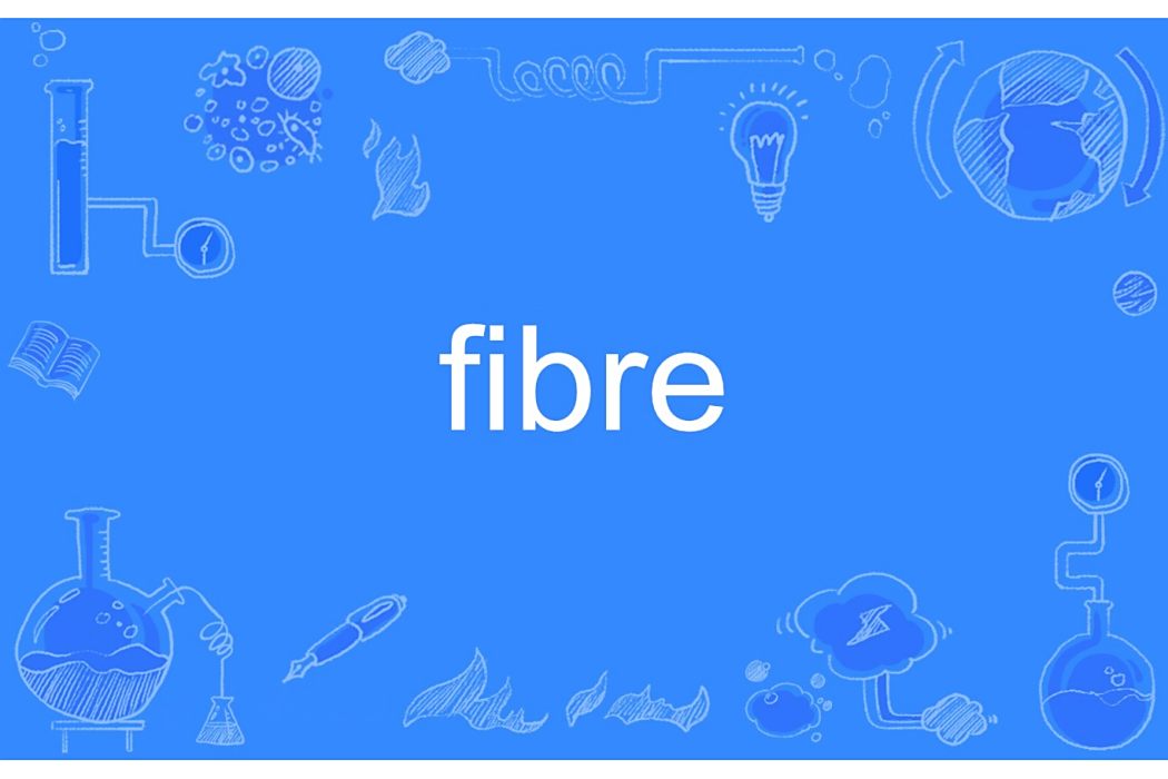 fibre fibre
