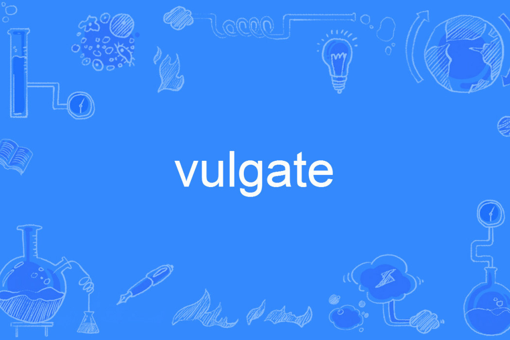 vulgate vulgate