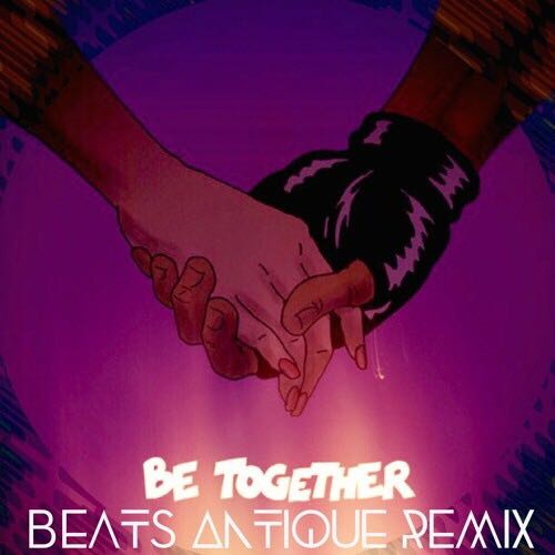 Be Together(Vanic/Major Lazer製作歌曲)