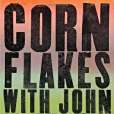 Corn Flakes with John Lennon