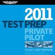Private Pilot Test Prep 2011 Private Pilot Test Prep 2011