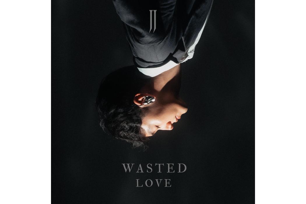 Wasted Love(奧地利2025年JJ演唱的歌曲) Wasted Love(奧地利2025年JJ演唱的歌曲)