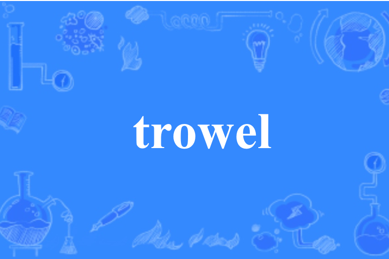 trowel trowel