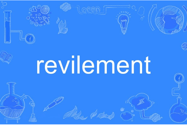 revilement revilement