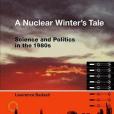 A Nuclear Winter\x27s Tale A Nuclear Winter\x27s Tale