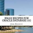 Rman Recipes for Oracle Database 11g Rman Recipes for Oracle Database 11g