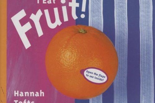 I Eat Fruit! I Eat Fruit!