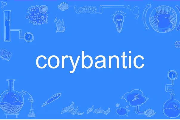 corybantic