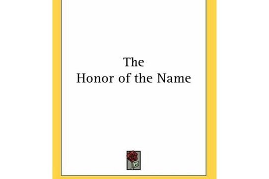 The Honor of the Name The Honor of the Name