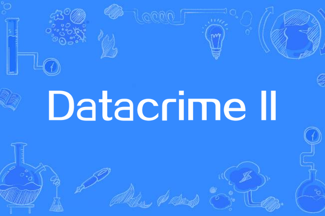 Datacrime II Datacrime II