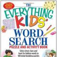 The \x22Everything\x22 Kids\x27 Word Search Puzzle and Activity Book The \x22Everything\x22 Kids\x27 Word Search Puzzle and Activity Book
