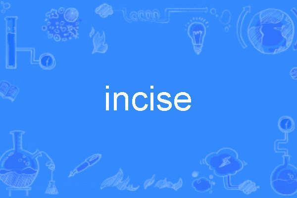 incise incise