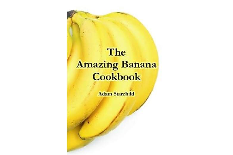 The Amazing Banana Cookbook
