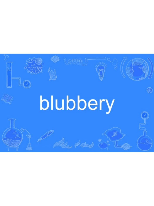 blubbery blubbery