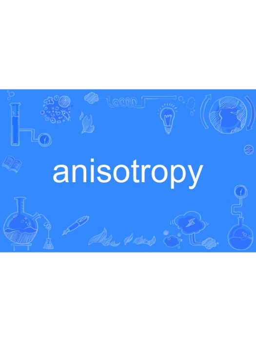 anisotropy anisotropy