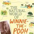 The Natural World of Winnie-the-Pooh The Natural World of Winnie-the-Pooh