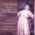 Caliban And The Witch Caliban And The Witch