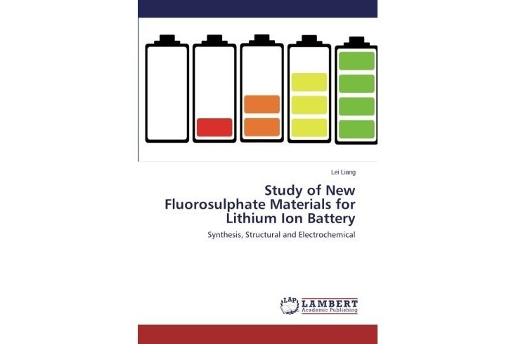 Study of New Fluorosulphate Materials for Lithium Ion Battery Study of New Fluorosulphate Materials for Lithium Ion Battery