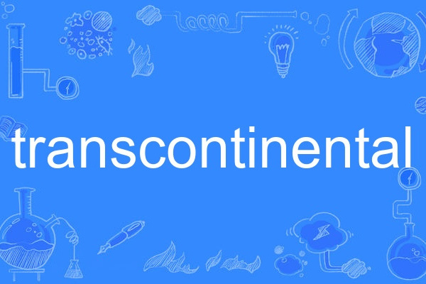 transcontinental transcontinental