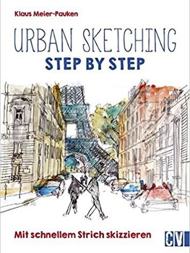 Urban sketching: Step by Step Urban sketching: Step by Step
