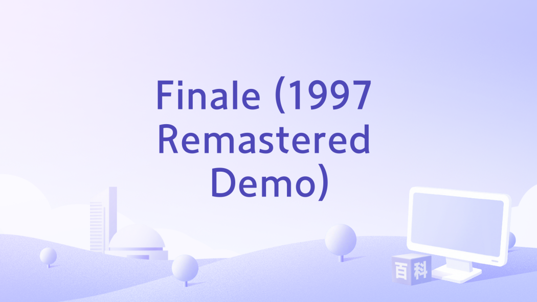Finale (1997 Remastered Demo) Finale (1997 Remastered Demo)