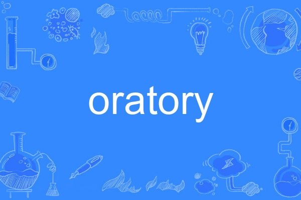 oratory oratory