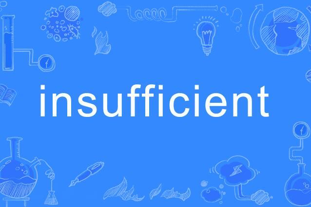 insufficient insufficient