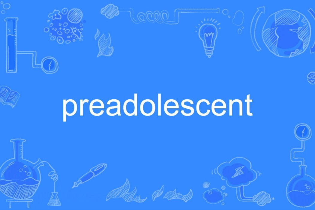 preadolescent preadolescent