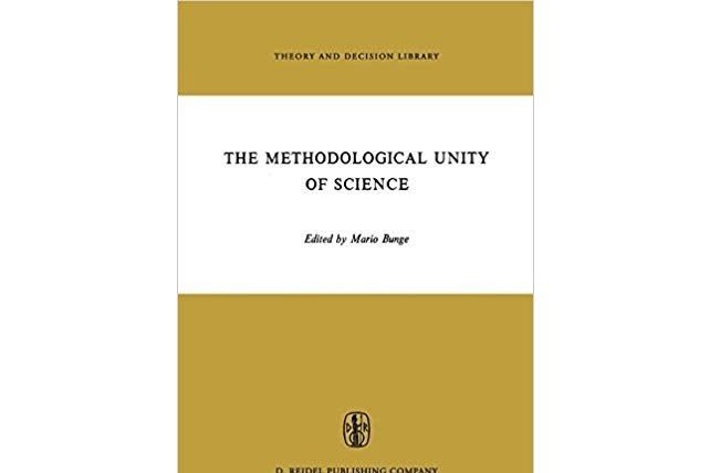 The Methodological Unity of Science The Methodological Unity of Science