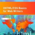 Xhtml/Css Basics for Web Writers Xhtml/Css Basics for Web Writers