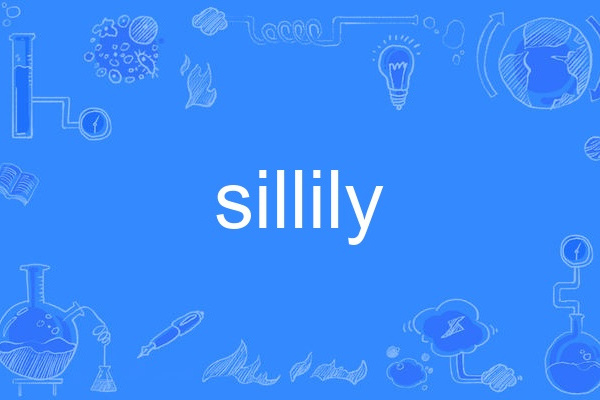 sillily sillily