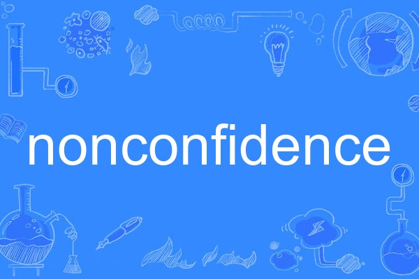 nonconfidence nonconfidence